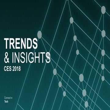 Ces 2018 - Trends and Insights