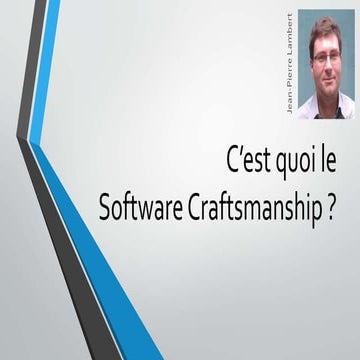 C'est quoi le Software Craftsmanship ? | PPTX