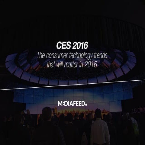 Trends from CES 2016