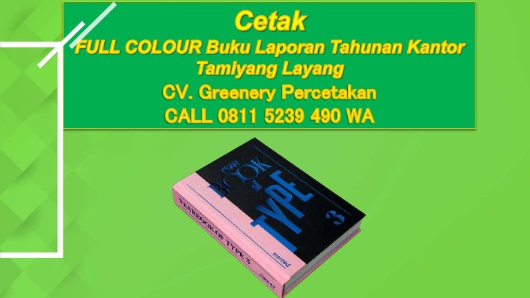 TERBAIK CALL 0811 5239 490 WA Cetak FULL COLOUR Buku Laporan Tahunan Kantor Tamiyang Layang 3 cetakfullcolourbukulaporantahunankantortamiyanglayang 211004055425 thumbnail 4