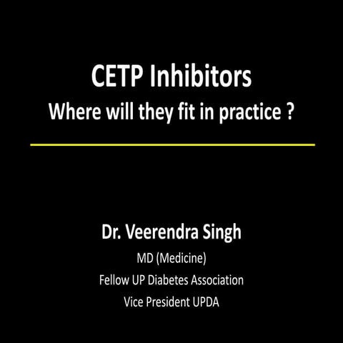 CETP inhibitors Future in lipid management