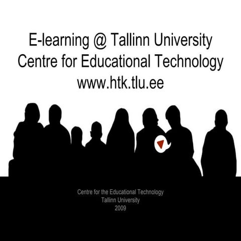 E-learning research in Tallinn Unviersity