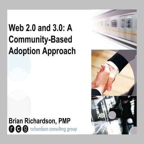 CETS 2010, Brian Richardson, Web 2.0 and 3.0: A Community-Based Adoption Appr...