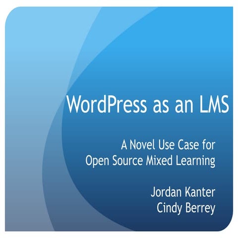 Cets 2014 kanter wordpress as an lms
