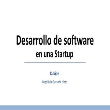 Presentación sobre desarrollo de software en una Startup