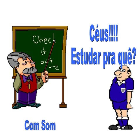 Ceus Estudar Pra Que