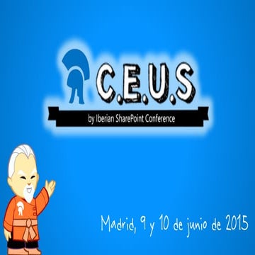 2015-06-10 Ceus by IberianSPC - new options for SharePoint 2016 and Office 36...