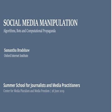 Social media manipulation: algorithms, bots and computational propaganda