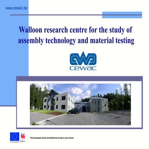 CEWAC - applied research in welding, material testing and industrial hydrauli...