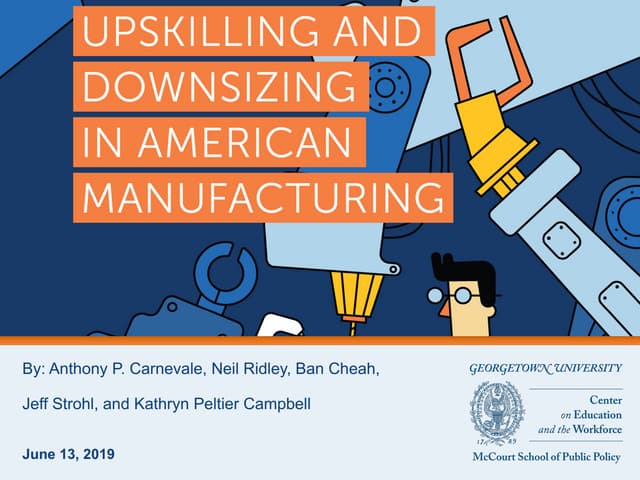 Upskilling and Downsizing in American Manufacturing