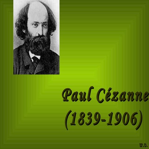 Paul Cezanne 1839-1906