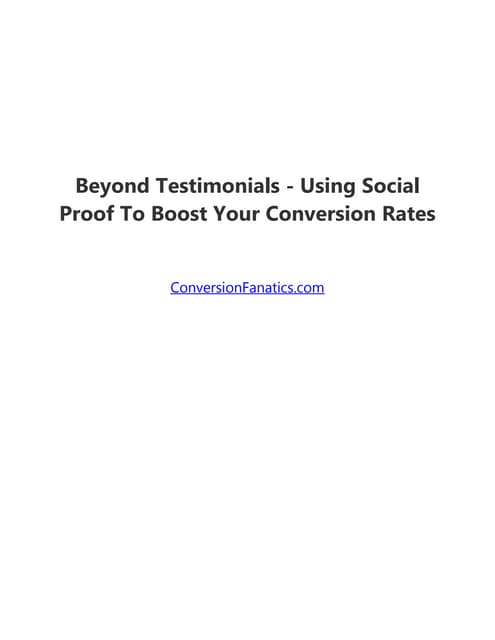 Beyond testimonials - Using social proof to boost your conversion rates