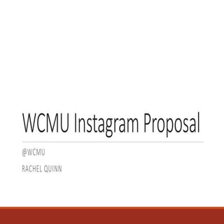 WCMU Instagram Proposal