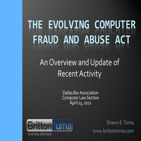 The Evolving Computer Fraud and Abuse Act