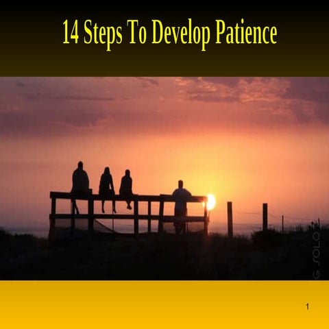 14 Steps To Develop Patience