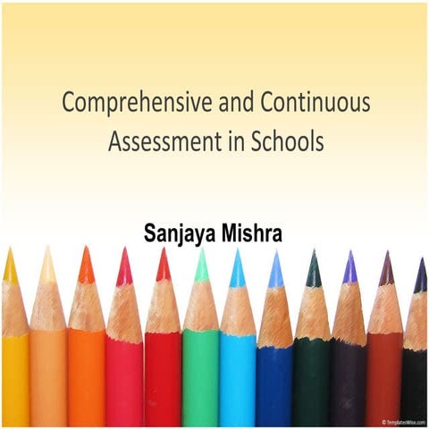 Continuous and Comprehensive Assessment in Schools