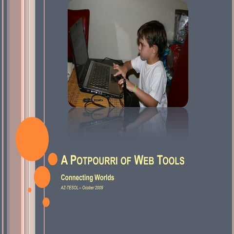 A PotPourri of Cool Web Tools for the Language Classroom
