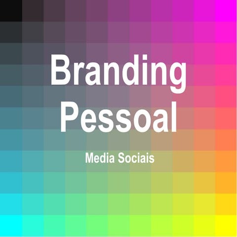 Branding Pessoal e Media Sociais