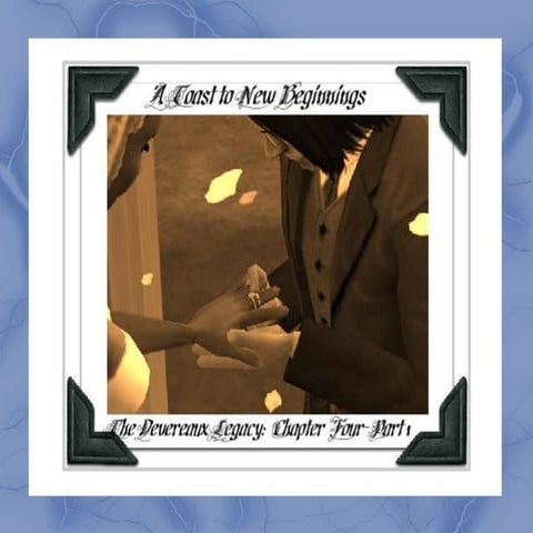 The Devereaux Legacy: Chapter Four - Part 1