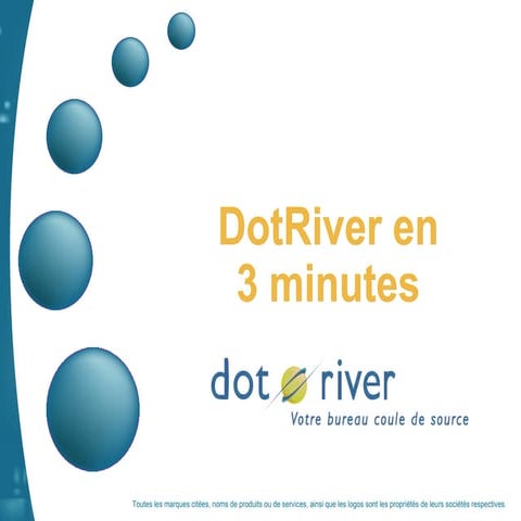DotRiver en 3 min