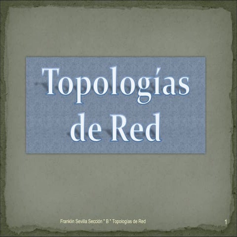 Tipos de topologias de red | PPTX
