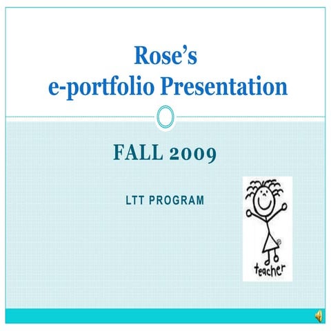 Fall 2009 LTT Portfolio Presentation