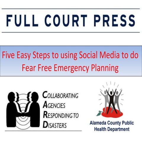 Fear free emergency preparedness with social media