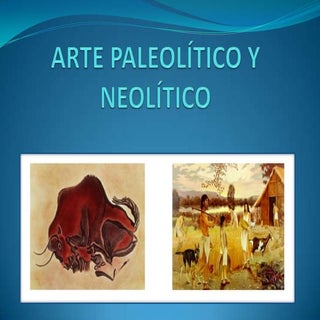 Arte paleolítico y neolítico