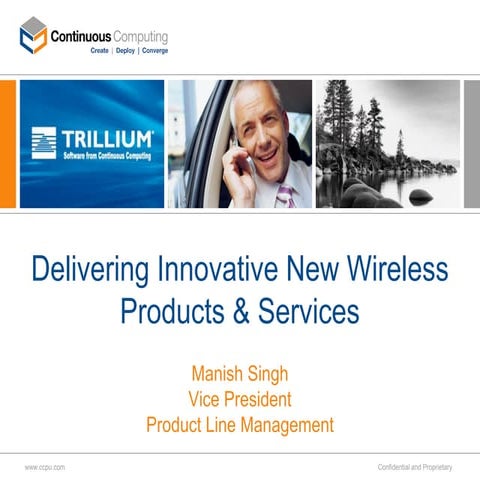 Delivering Innovative New Wireless Products and Services – Open or Managed Pl...