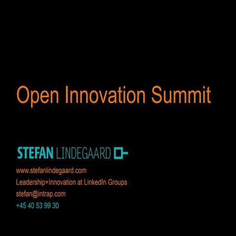 Open Innovation Summit: Stefan Lindegaard presentation
