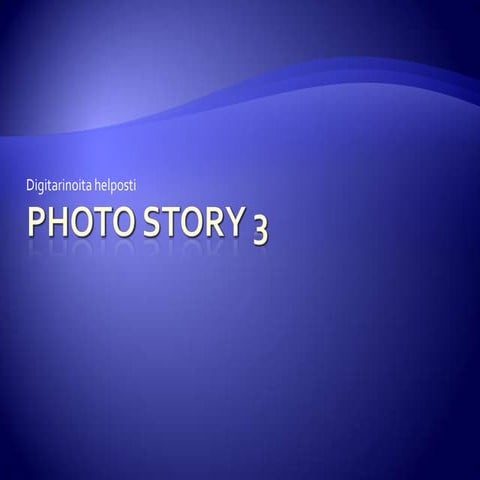 Photo Story 3 - linkkejä