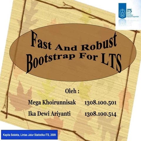 Presentasi "Fast and Bootstrap Robust LTS" (Mega&Ika)