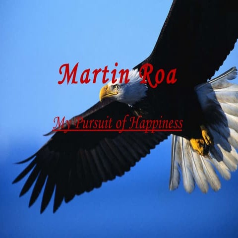 Martin's Pursuit of happiness