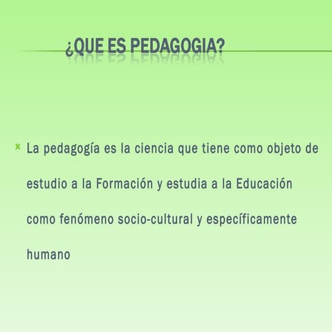 Qué es PEDAGOGIA?