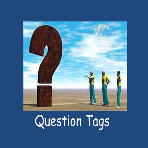 Question Tags