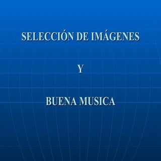 SELECCION DE IMAGENES