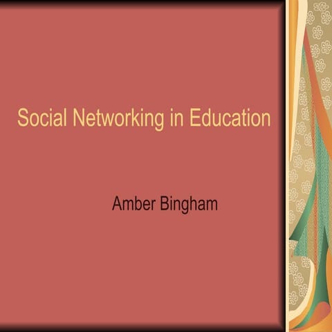 Social Networking in Education