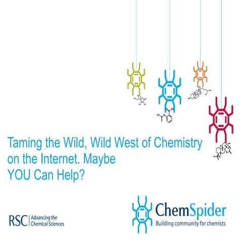 Taming The Wild West Of Internet Based Chemistry You Can Help