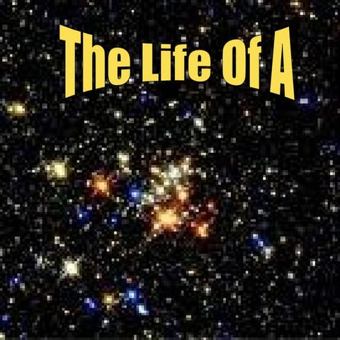 The Life Of A Star