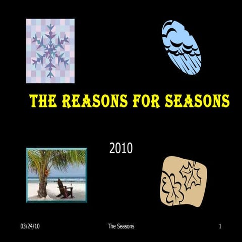 The Seasons