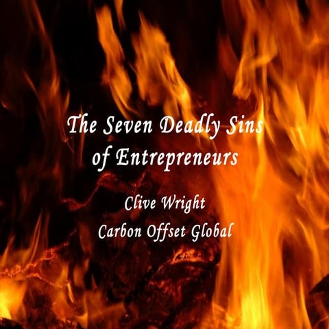 The Seven Deadly Sins of Entrepreneurs