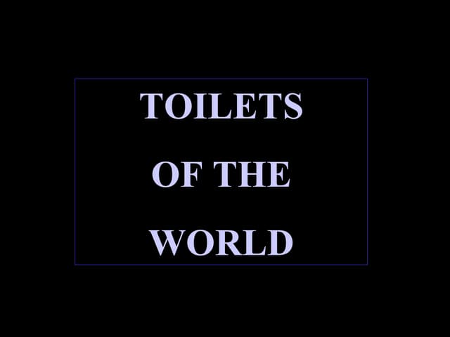 Toilets of the World