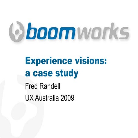 Experience Visions: A Case Study