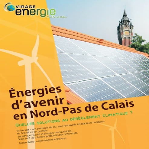 Virage Énergie : Énergies D'avenir en Nord-Pas-De-Calais 2008-2050 - La synthèse