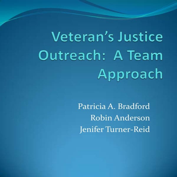 Veteran's Justice Outreach: A Team Approach 
