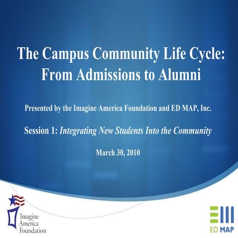 The Campus Community Life Cycle: From Admissions to Alumni