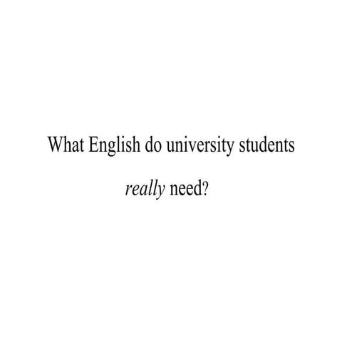 What English Do University Students Really Need