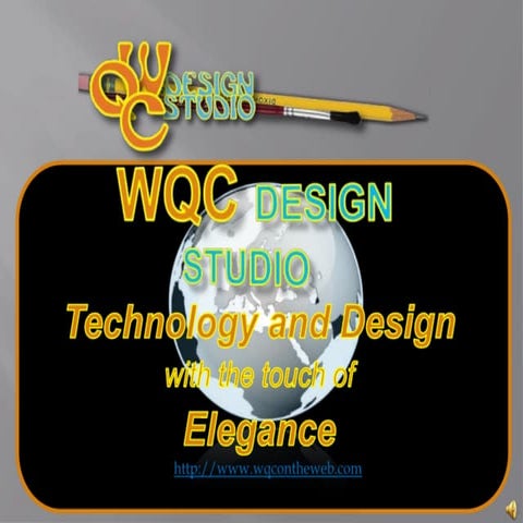 WQC Design Studio Presents