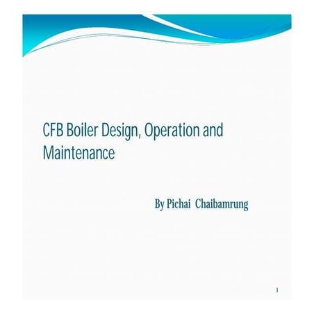 Cfb boiler basic design, operation and maintenance