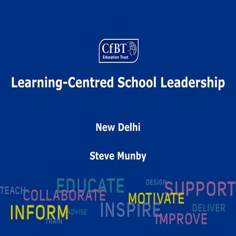Learning-Centred School Leadership | Steve Munby, February 12, 2015
